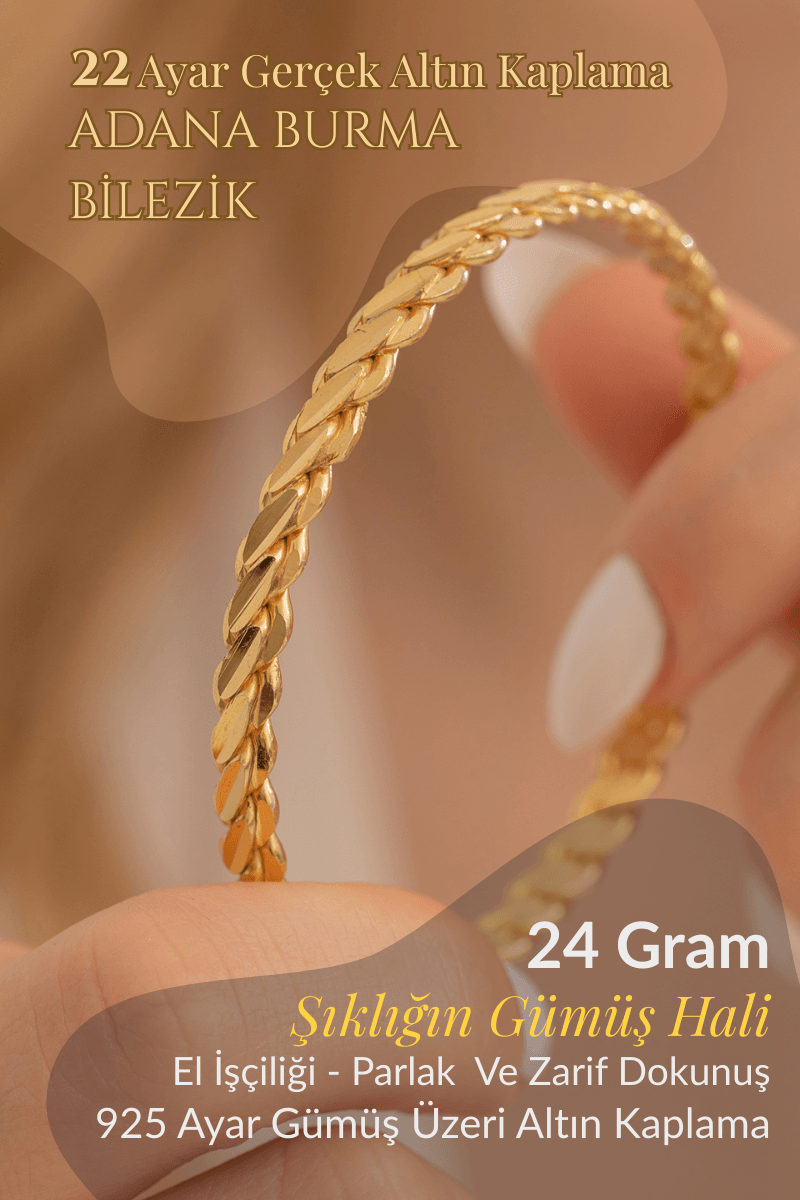 Kadın Gümüş Bileklik - Adana Burma 24 gr 22 Ayar Altın Kaplama (Kararmaz) Gümüş Bilezik