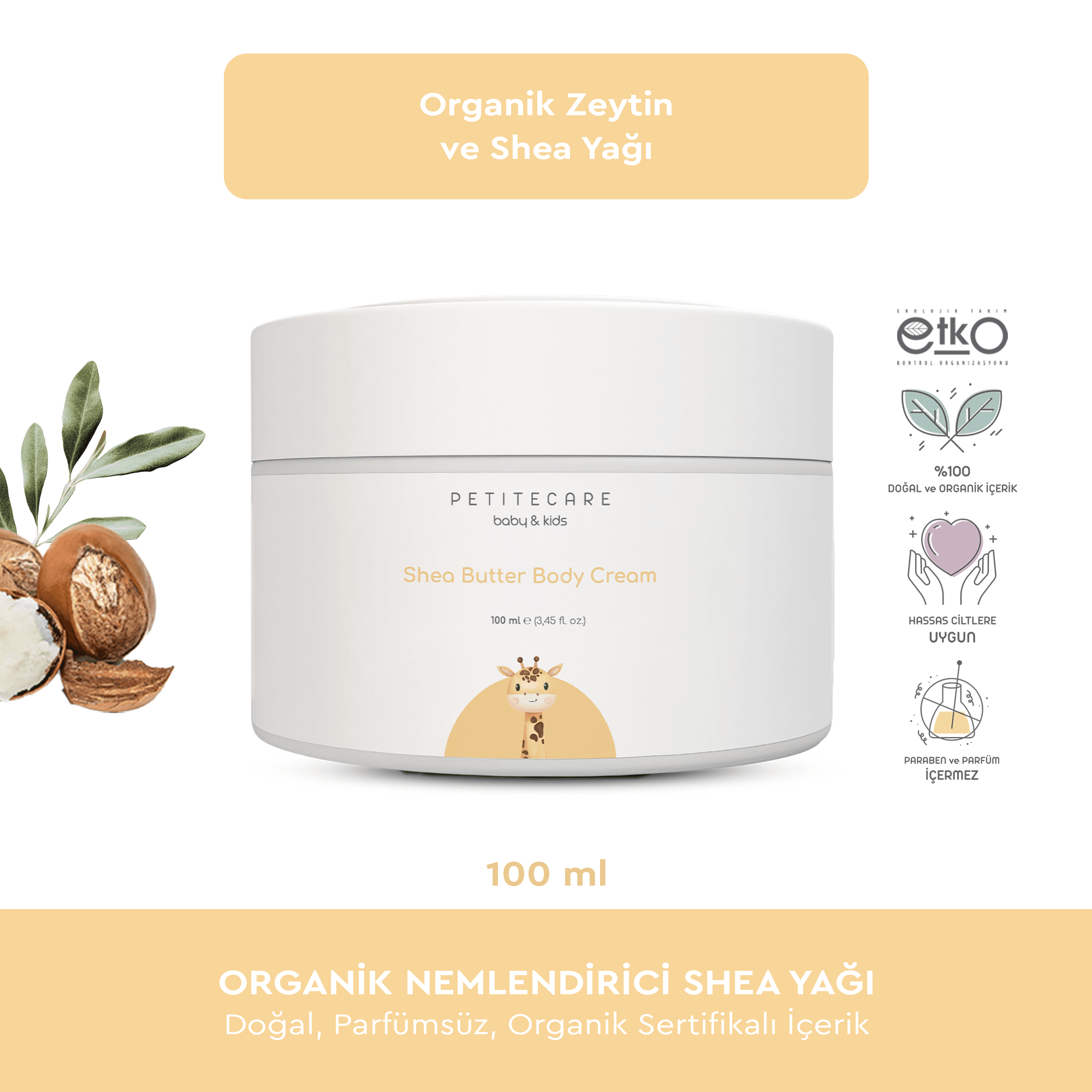 Organik Bebek ve Çocuk Nemlendirici Shea Yağı, Doğal, Parfümsüz, Organik Sertifikalı İçerik, 100 ML