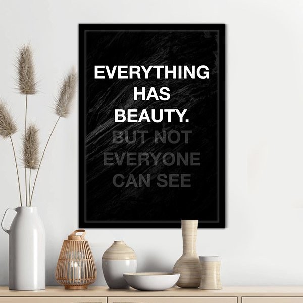 Everything Has Beauty Çerçeve ve Poster - TP1031