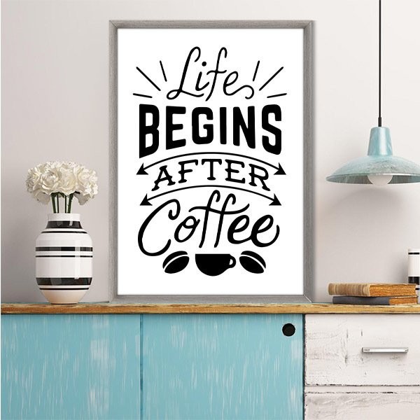 Life Begins After Coffee 1 Çerçeve ve Poster - MT1078