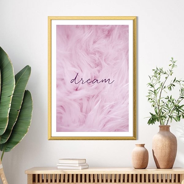 Pembe Tüyler- Dream 1 Çerçeve ve Poster - TP1014