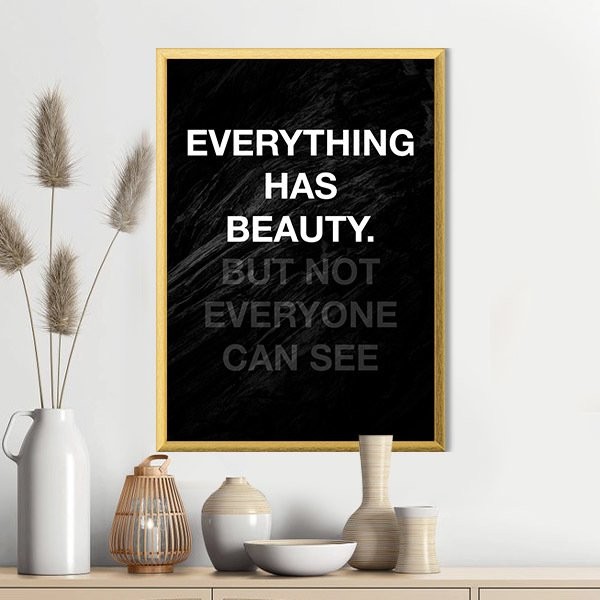 Everything Has Beauty Çerçeve ve Poster - TP1031