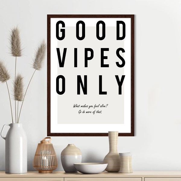 Good Vipes Only 1 Çerçeve ve Poster - TP1040