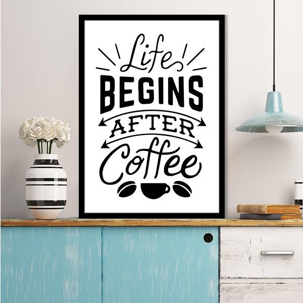 Life Begins After Coffee 1 Çerçeve ve Poster - MT1078