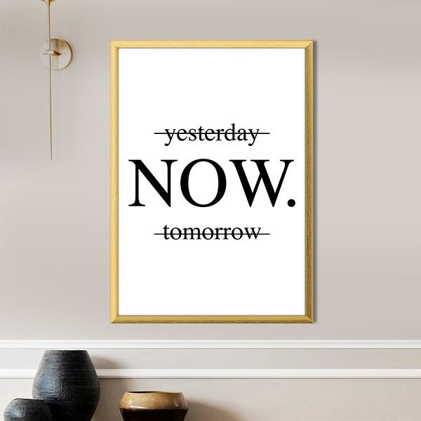 Yesterday - Now - Tomorrow Çerçeve ve Poster - TP1030