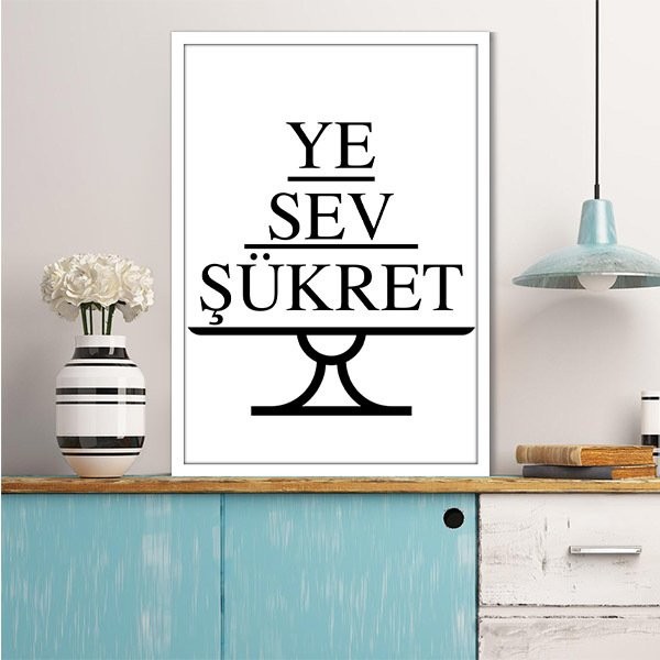 Ye, Sev, Şükret Çerçeve ve Poster - MT1090