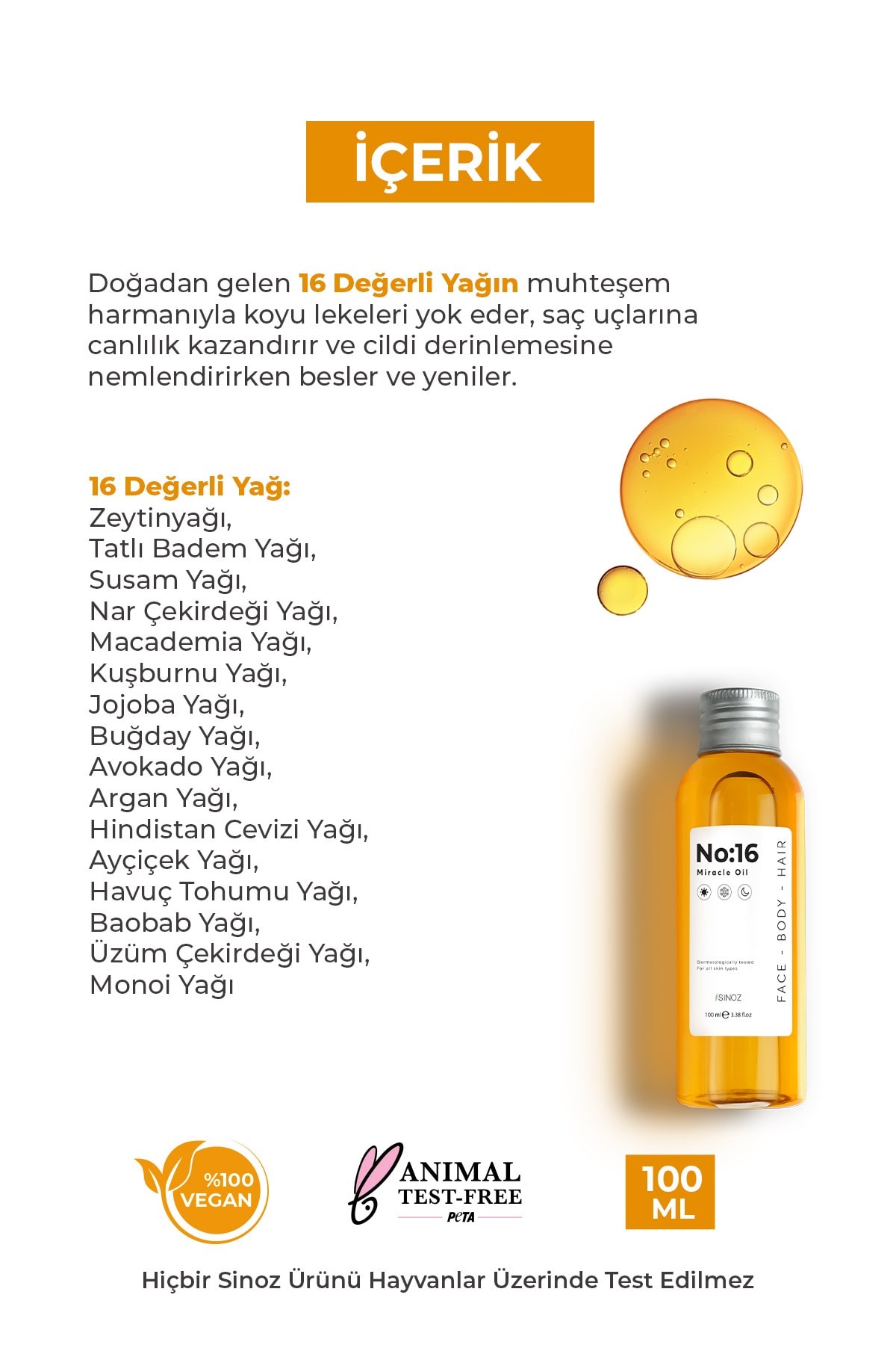 Sinoz No:16 Nemlendirici Besleyici Yenileyici Işıltı Verici Mucizevi Onarıcı Bakım Yağı 100 Ml