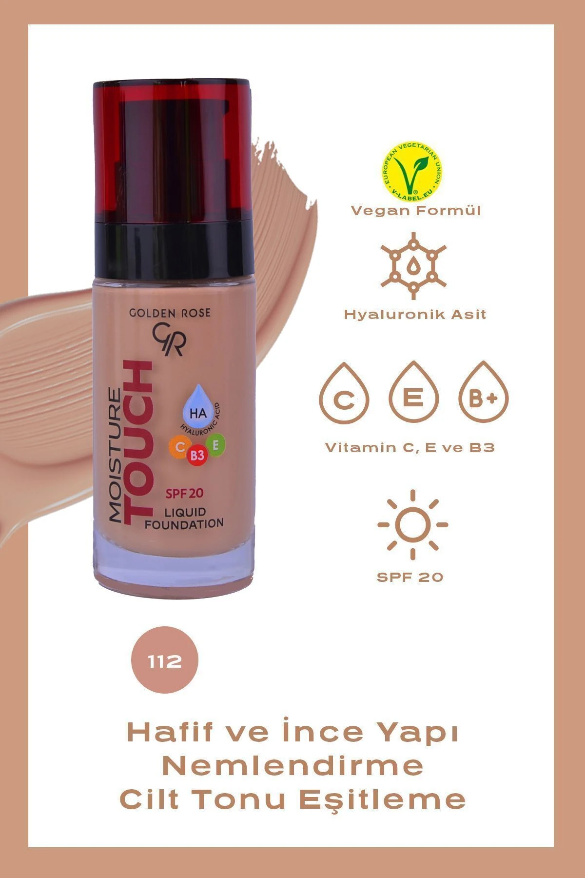 Moisture Touch Liquid Foundation 112 Hyaluronik Asitli Nemlendirici Fondöten 30 Ml