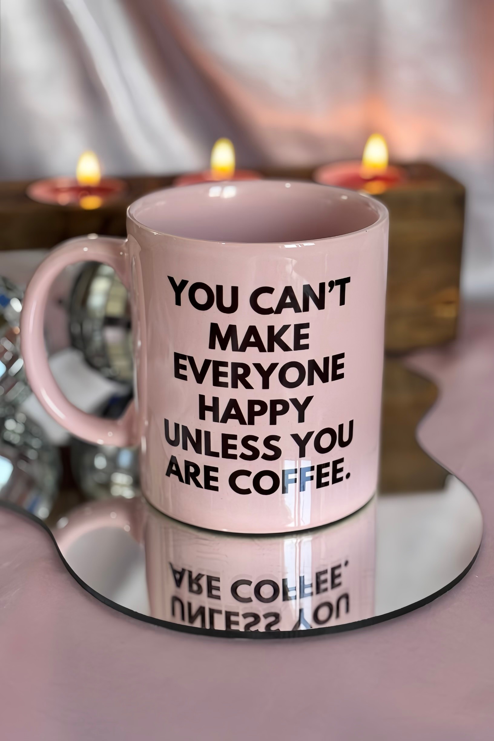 You Can't Make Everyone Happy Unless You Are Coffee Kupa