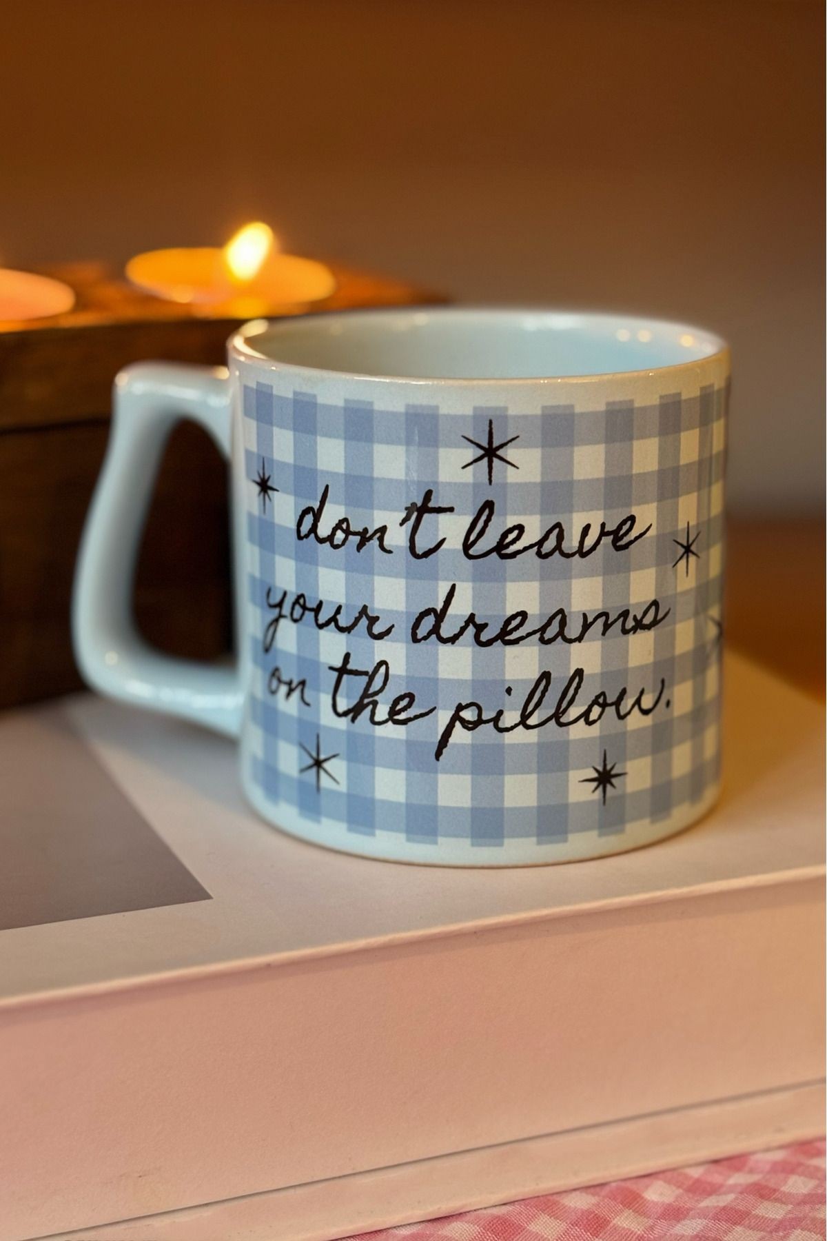 Don't Leave Your Dreams On the Pillow Kupa