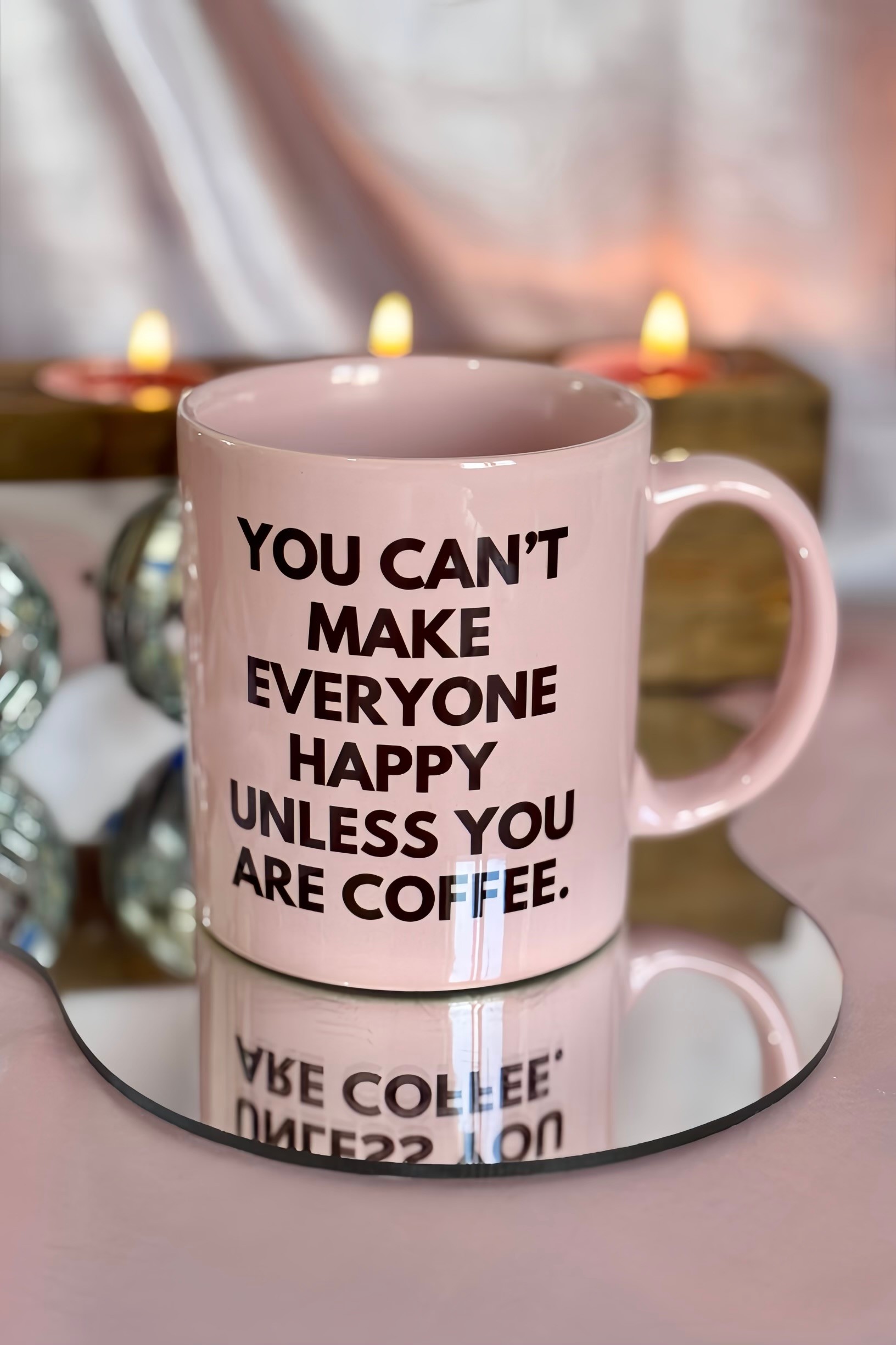 You Can't Make Everyone Happy Unless You Are Coffee Kupa