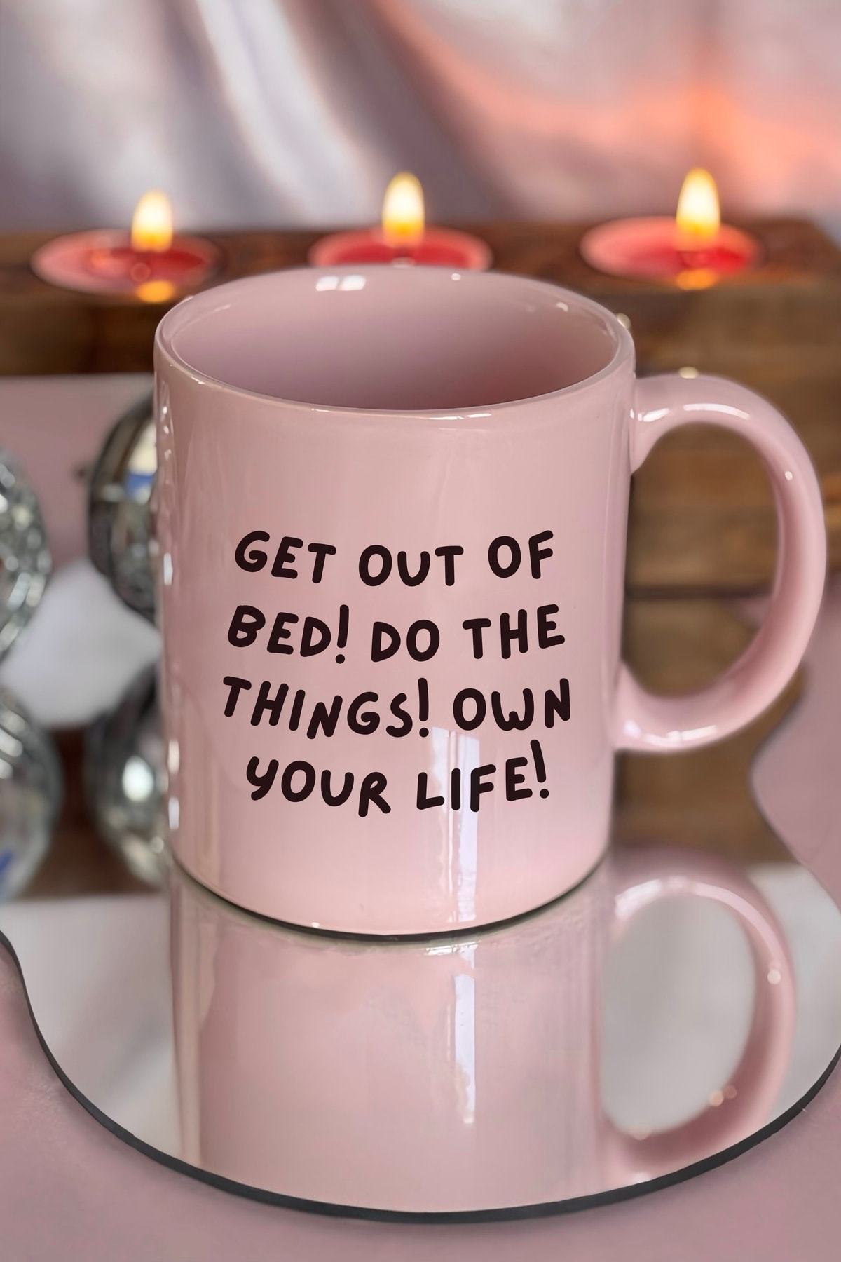 Get Out of Bed! Do the Things! Own Your Life! Kupa