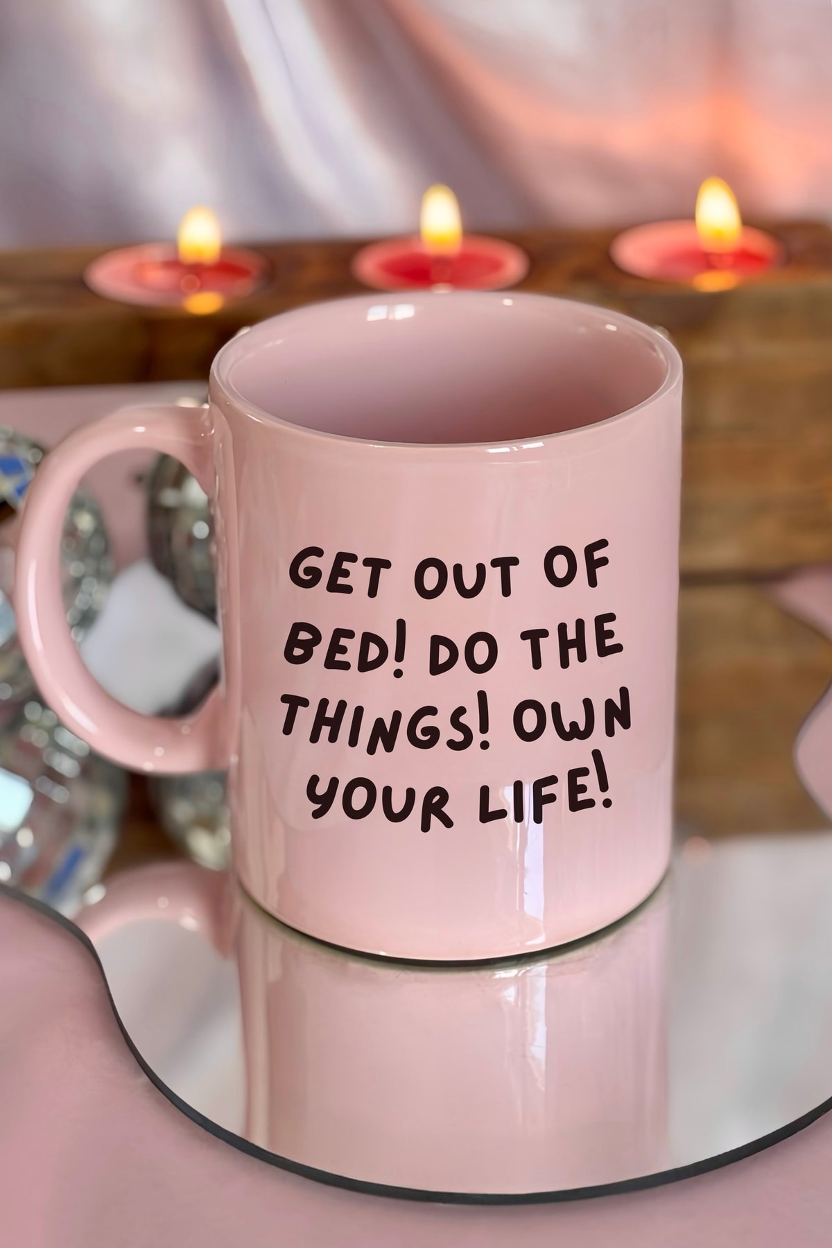 Get Out of Bed! Do the Things! Own Your Life! Kupa
