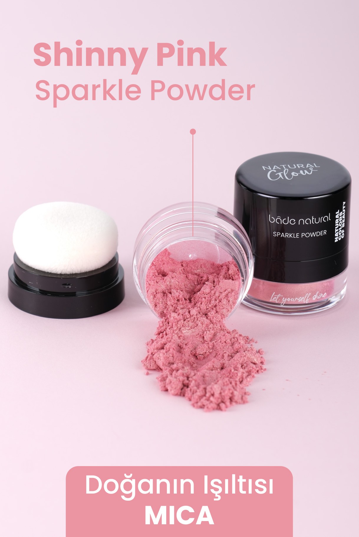 Sparkle Powder Shinny Pink Çok Amaçlı Toz Işıltılı Aydınlatıcı %100 Doğal