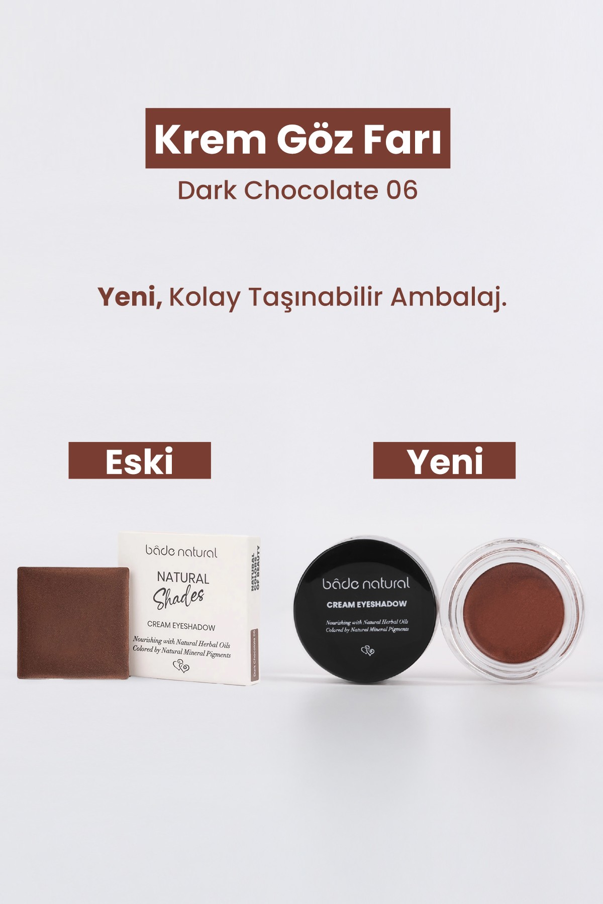 Krem Göz Farı Dark Chocolate 06 %100 Doğal