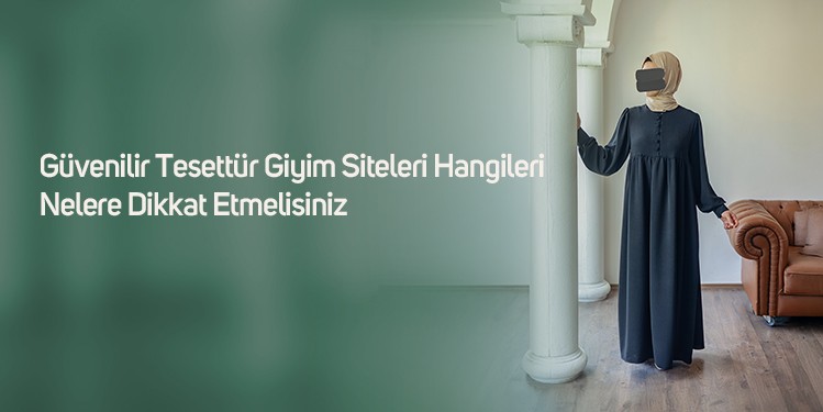 guvenilir-tesettur-giyim-siteleri-hangileri