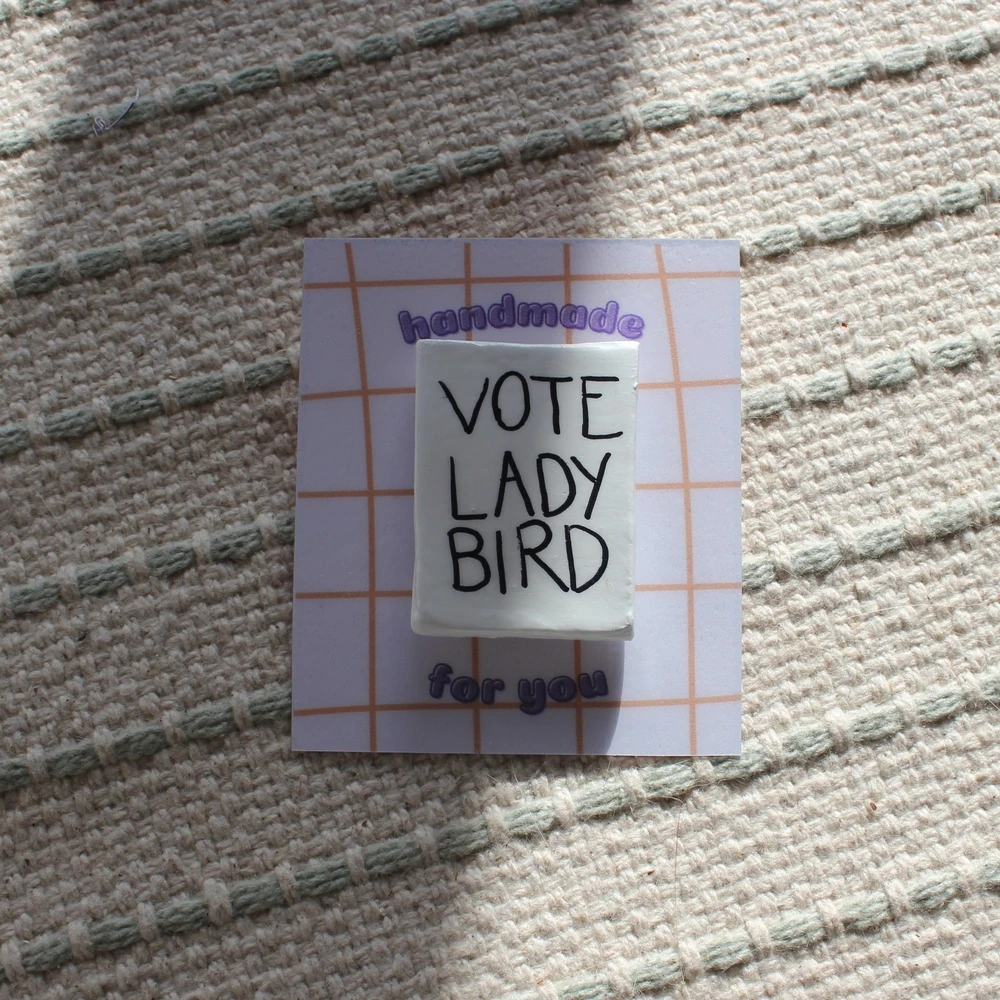 "vote lady bird" kil rozet