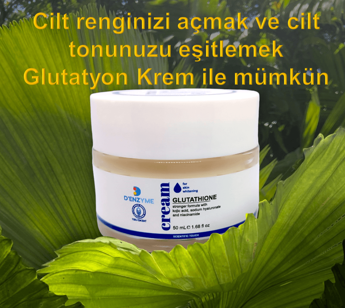 Glutatyon Krem Cilt Beyazlatıcı (WITH KOJIK ACID, HYALURONIC ACID AND NIACINAMIDE)