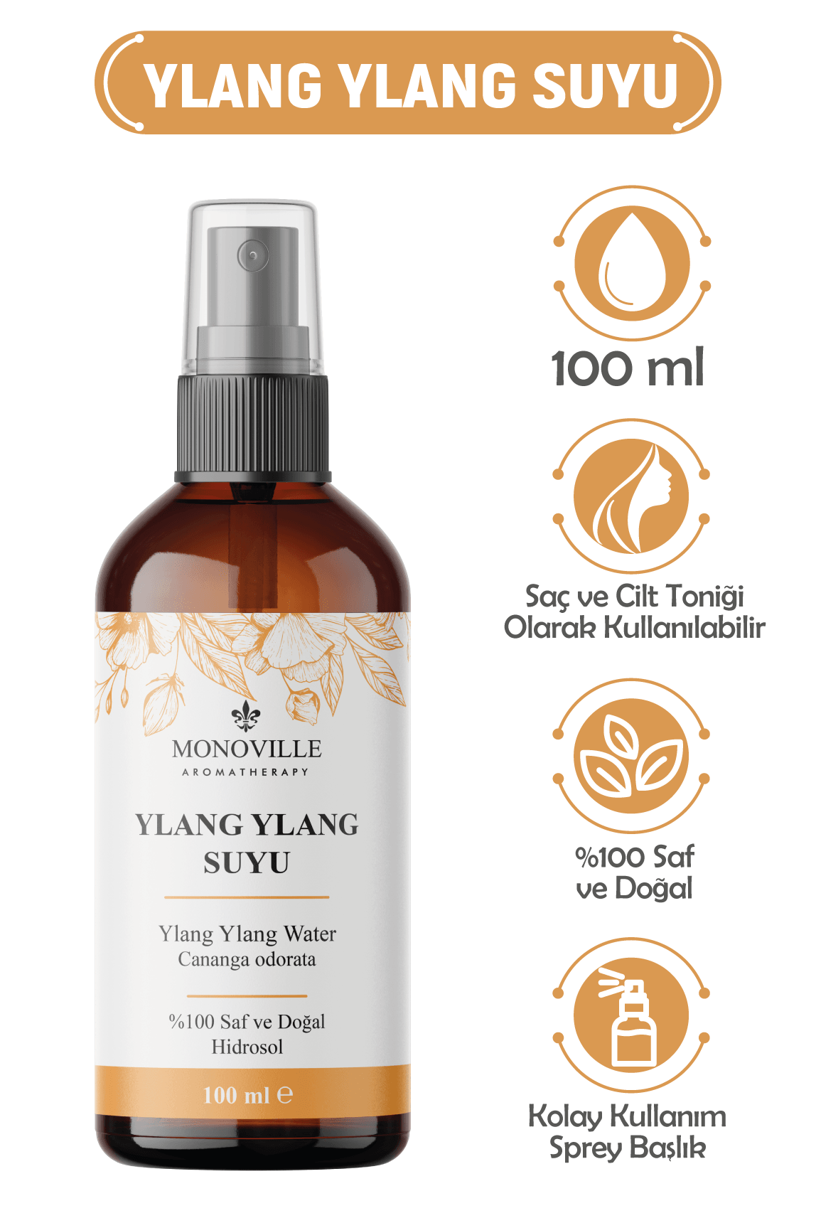 Monoville Ylang Ylang Suyu 100 ml %100 Saf ve Doğal (Ylang Ylang Water)