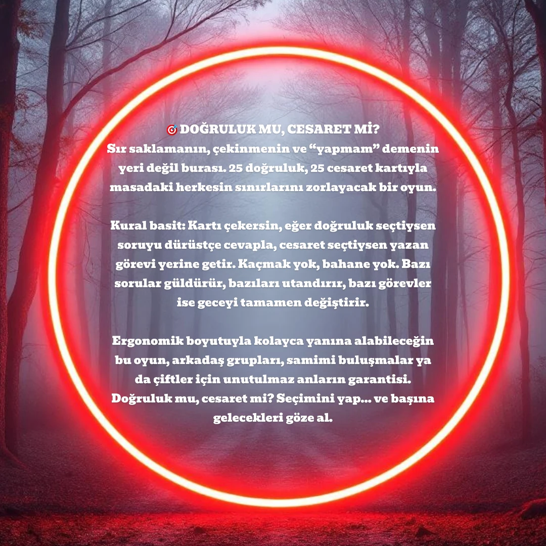 Doğruluk mu ? Cesaret mi ? Oyunu