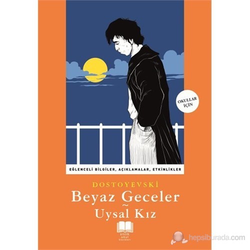 Beyaz Geceler - Uysal Kız-Fyodor Mihayloviç Dostoyevski