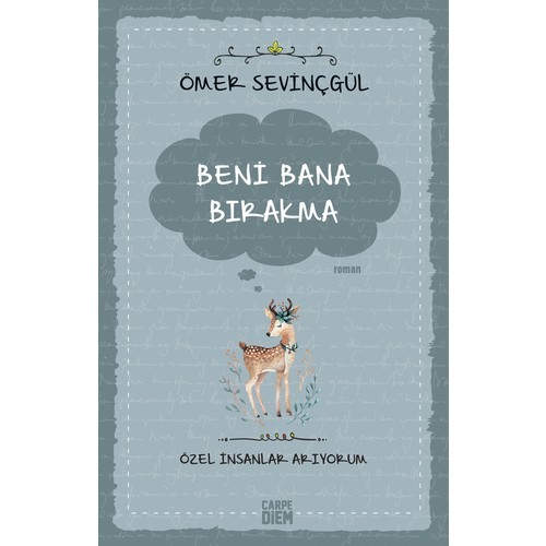 Beni Bana Bırakma:Özel İnsanlar - Ömer Sevinçgül