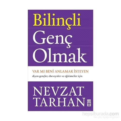 Bilinçli Genç Olmak - Nevzat Tarhan