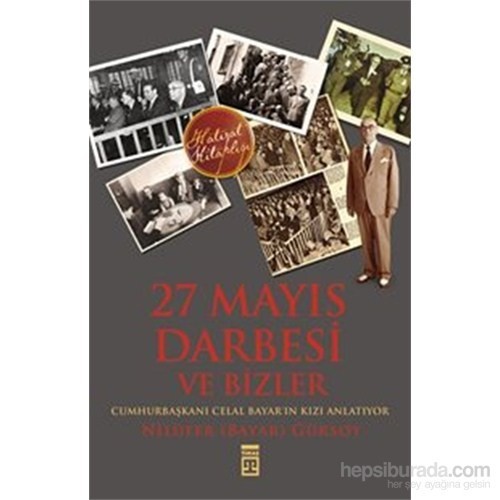 27 Mayıs Darbesi Ve Bizler-Nilüfer Bayar Gürsoy