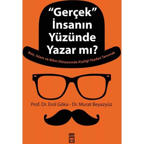 ''Gerçek'' İnsanın Yüzünde Yazar Mı?-Murat Beyazyüz