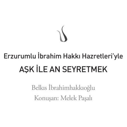Aşk ile An Seyretmek - Belkıs İbrahimhakkıoğlu