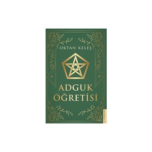 Adguk Öğretisi - Oktan Keleş