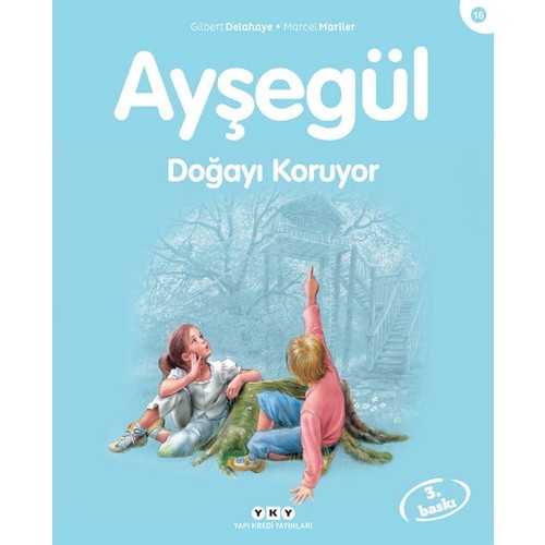 Ayşegül - Doğayı Koruyor - Marcel Marlier