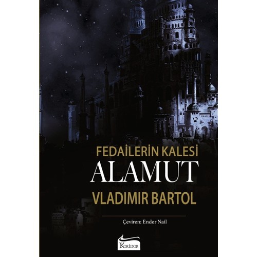 Alamut: Fedailerin Kalesi (Bez Ciltli) - Vladimir Bartol