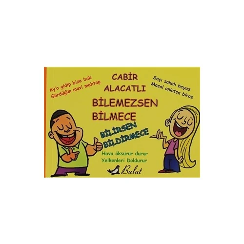Bilemezsen Bilmece Bilirsen Bildirmece