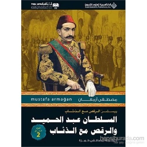 Abdülhamid'İn Kurtlarla Dansı 2 ( Arapça )-Mustafa Armağan