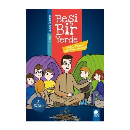 Böğürtlenle Başlayan Macera - Beşi Bir Yerde 2. Kitap / 4. Sınıf Okuma Kitabı - Vildan Özdemir