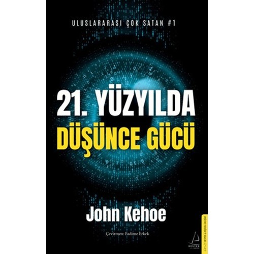 21. Yüzyılda Düşünce Gücü - John Kehoe