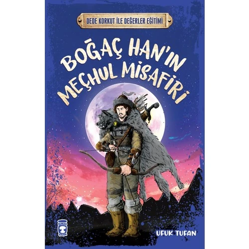 Boğaç Hanın Meçhul Misafiri - Dede Korkut Ile Değerler Eğitimi