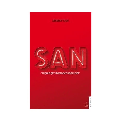San - Hiçbir Şey İmkansız Değildir