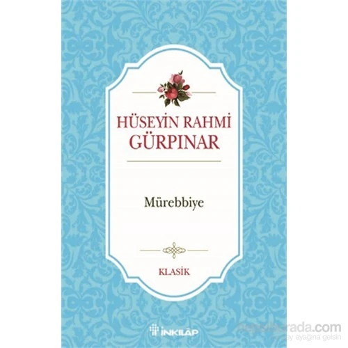 Mürebbiye - Hüseyin Rahmi Gürpınar