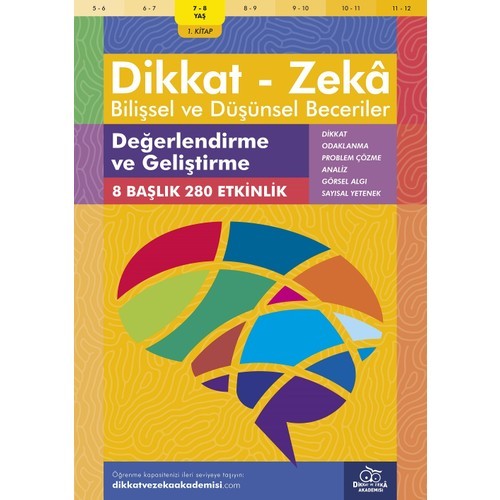 Değerlendirme ve Geliştirme (7 - 8 Yaş 1. Kitap, 144 Etkinlik) / Dikkat – Zekâ & Bilişsel ve Düşünsel Beceriler - Andrew Baines