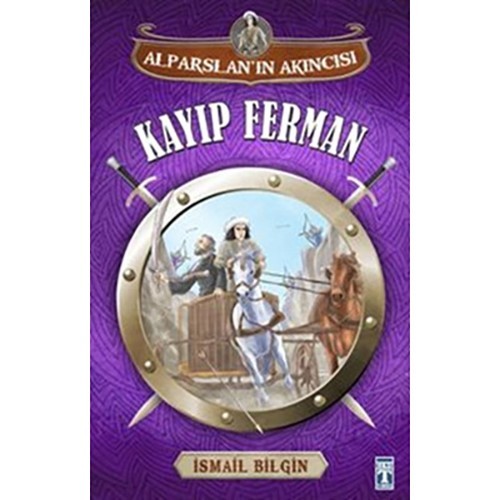 Alparslan Akıncısı : Kayıp Ferman-İsmail Bilgin