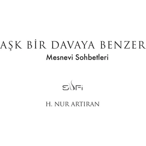 Aşk Bir Davaya Benzer - H. Nur Artıran