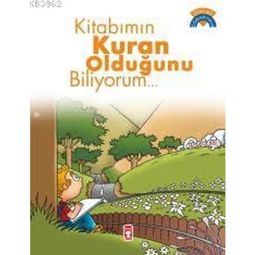 Timaş Çocuk Kitabımın Kur'an Olduğunu Biliyorum