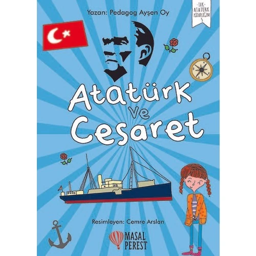 Atatürk Ve Cesaret - Ayşen Oy
