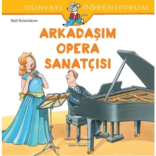 Arkadaşım Opera Sanatçısı Dünyayı Öğreniyorum - Ralf Butschkow
