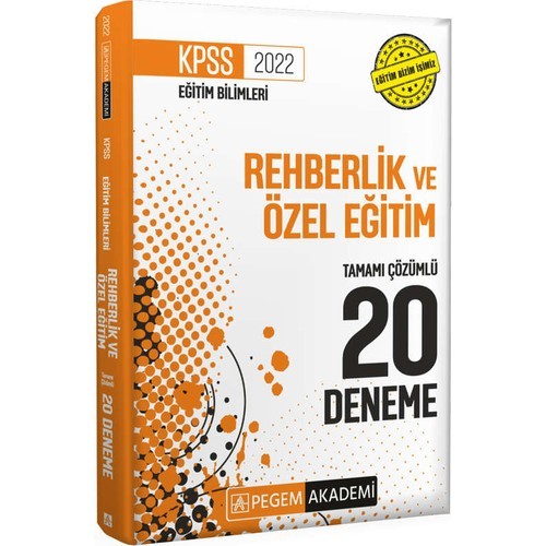 Pegem Akademi Yayıncılık 2022 KPSS Eğitim Bilimleri Rehberlik ve Özel Eğitim Tamamı Çözümlü 20 Deneme