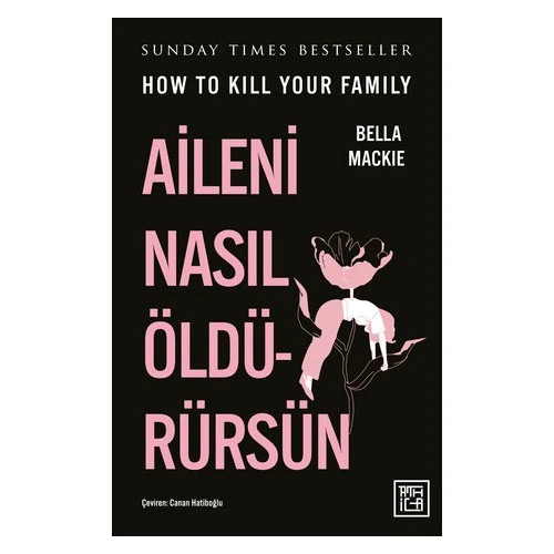 Aileni Nasıl Öldürürsün - Bella Mackie