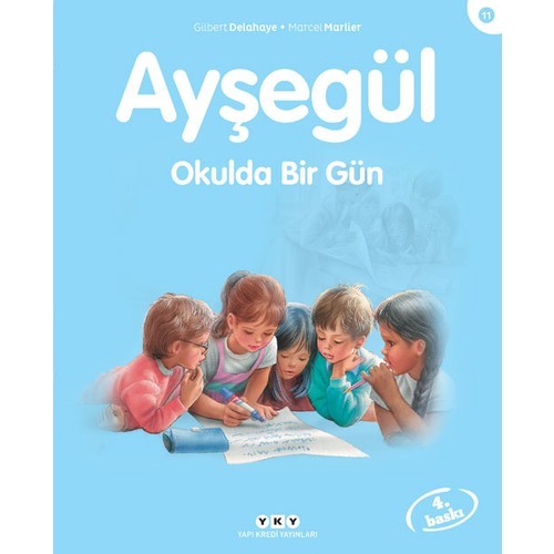 Ayşegül Okulda Bir Gün - Gilbert Delahaye