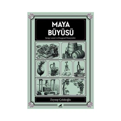 Maya Büyüsü - Zeynep Çolakoğlu